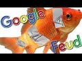 STOP DUCT TAPING FISH Google Feud