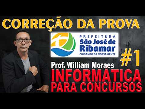 PROVA DA TARDE de Informática de Ribamar Segurança e Saúde - Prof. William Moraes
