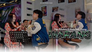 Download lagu Ines Alfahra Feat. Rohman Elong - WARANG || FYP TikTok!!! mp3
