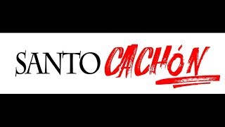 SANTO CACHÓN - TRAILER