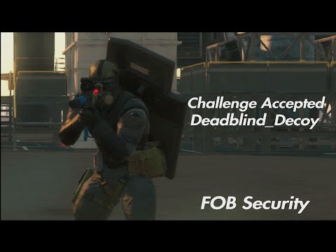 Challenge Accepted! Defending as FOB Security #4 - MGSV