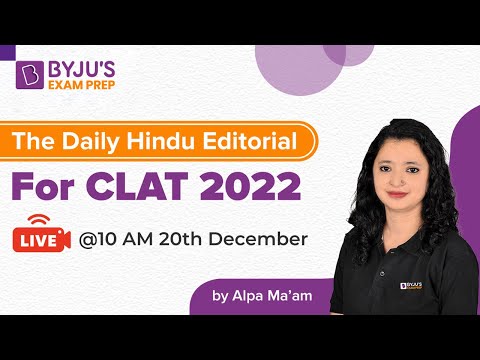 The Hindu Newspaper Analysis | 20 December 2021 | CLAT 2022 | Editorial Discussion | Alpa Sharma
