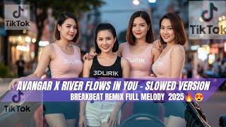 Download lagu DJ AVANGARD  X RIVER FLOWS IN YOU – SLOWED VERSION BREAKBEAT REMIX FULL MELODY LATEST 2025 🔥 mp3