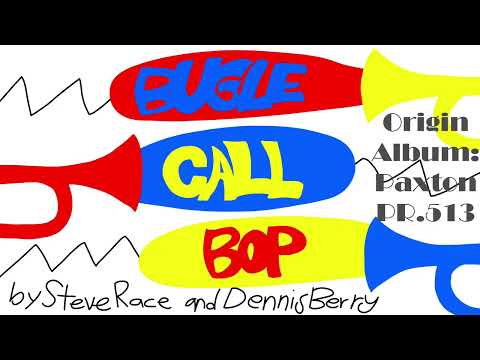 Dennis Berry and Steve Race - Bugle Call Bop