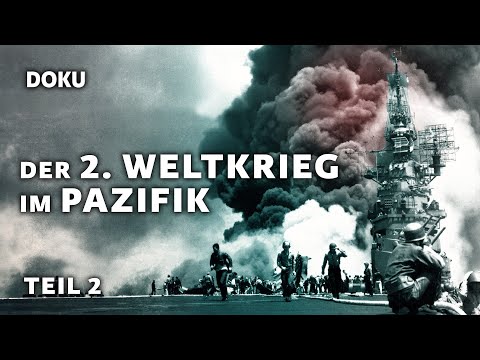 Der Zweite Weltkrieg im Pazifik - Folge 2: Kampf um jede Insel (2. Weltkrieg Dokumentation, Doku)