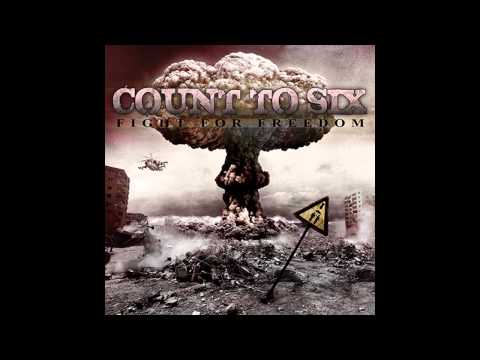 Count To Six - Fight For Freedom