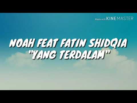 Noah Feat Fatin Shidqia Yang Terdalam