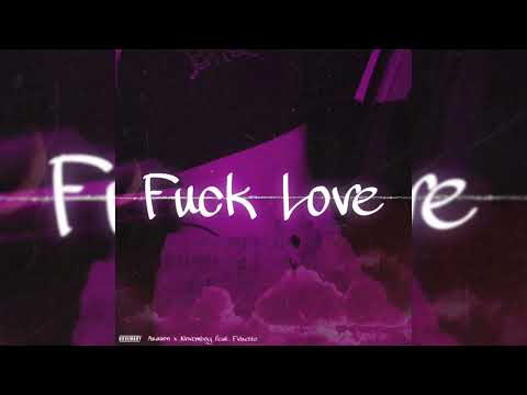 Araaonn x NOVEMBOY - Fuck Love feat. FVLSETTO