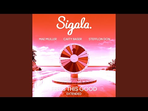 Feels This Good (Extended)