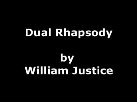 Dual Rhapsody by William Justice