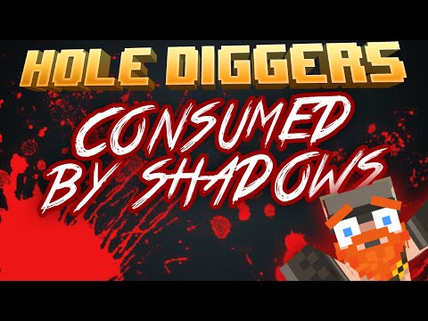 Minecraft - Consumed By Shadows - Hole Diggers 32