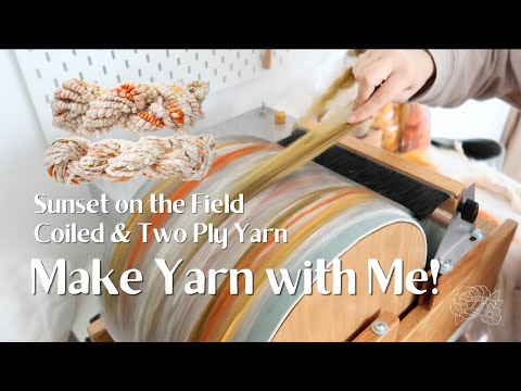 Make Yarn With Me ☀️ Sunset on the Field ☀️ Coiled & Two Ply Vegan Handspun Art Yarn | Full Process