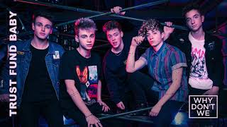 Musik-Video-Miniaturansicht zu Trust Fund Baby Songtext von Why Don't We