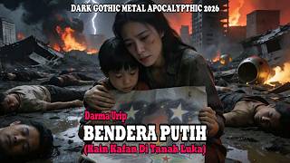 Download lagu For Change-Bendera Putih[Kain Kafan Di Tanah luka]-Darma Urip-Dark Gothic Metal Apocalipthic-2026 mp3