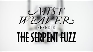Mistweaver Effects The Serpent Fuzz Demo