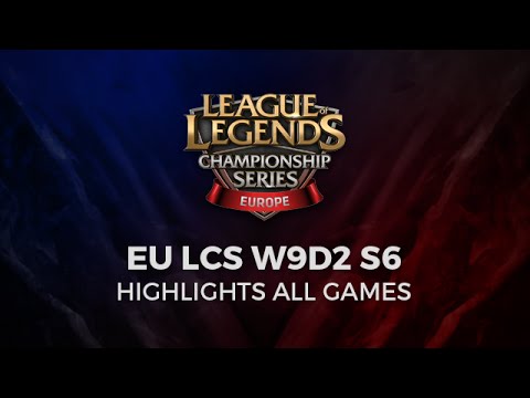 EU LCS W9D2 Highlights from All Games Week 9 Day 2 Season 6 Spring 2016