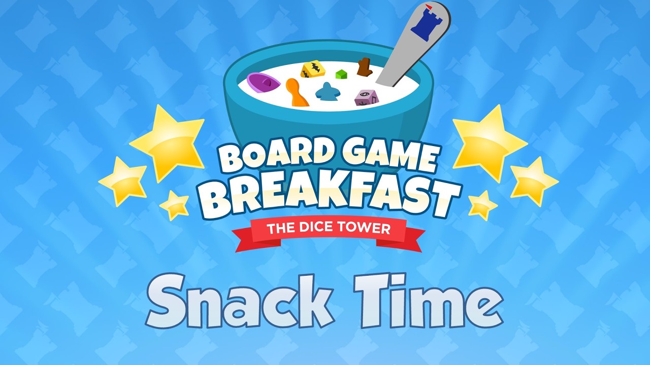 Board Game Breakfast #550 - Snack Time!