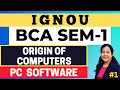 PC Software Origin Of Computers Block 1 Unit 1 IGNOU BCA Complete Course For Semester 1