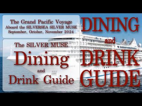 Dining and Drink Guide 2024 - Silver Muse - Grand Pacific Voyage