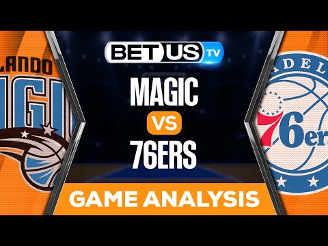 Orlando Magic vs Philadelphia 76ers: Preview & Picks 01/30/2023