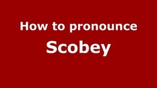 How to pronounce Scobey