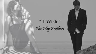 The Isley Brothers - I Wish [Smooth Sailin]