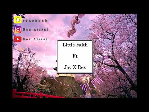 Jay Samson X Rex Atirai - Little Faith (Audio)
