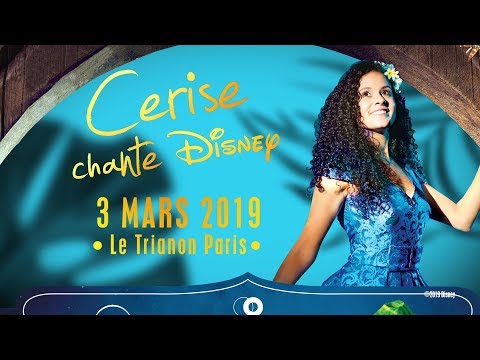 Cerise chante Disney - En concert live le 3 mars au Trianon Paris ! I Disney