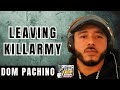 Dom Pachino On Why He Left Killarmy [Part 13]