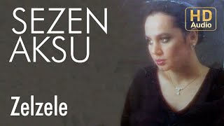 Sezen Aksu - Zelzele (Official Audio)