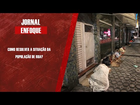 Como resolver a situação da população de rua?
