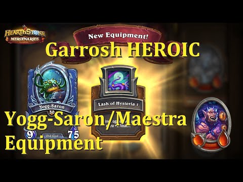 Yogg-Saron/Maestra Equipment : Garrosh Hellscream HEROIC : Hearthstone Mercenaries