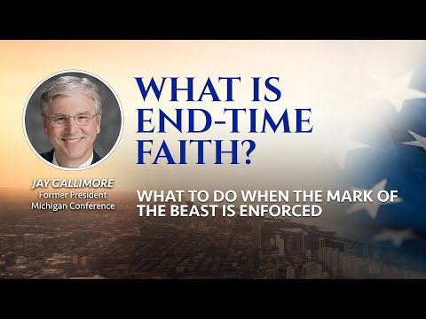 , title : '3 - What is End-Time Faith? (What to Do When the Mark of the Beast is Enforced)