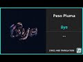 Peso Pluma - Bye Lyrics English Translation - Spanish and English Dual Lyrics  - Subtitles Lyrics
