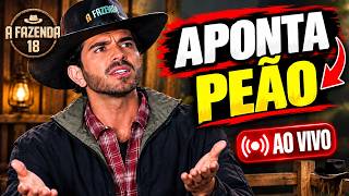 🔴 A FAZENDA 18 AO VIVO AGORA: APONTA PEÃO CAUSA CONFUSÃO 😱🔥