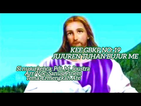 KEE GBKP NO: 19 || JUJUREN TUHAN BUJUR ME || Arr/Voc: Sanusi Pinem || Tema: Ermengkah Ate || 2025 ||