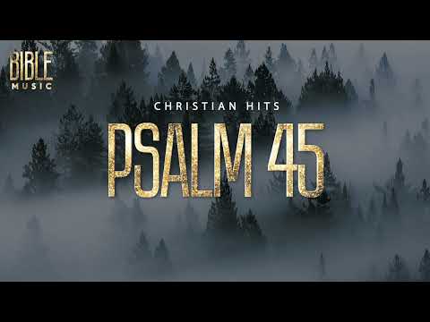 Bible Music - God is Our Refuge (Psalm 45)