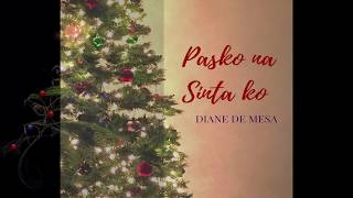 Diane releases a new Christmas single, "Pasko na Sinta ko" acoustic cover
