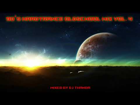 90's Hardtrance Oldschool Mix Vol. 4 (1994-1999) (Mixed by DJ Thanda)