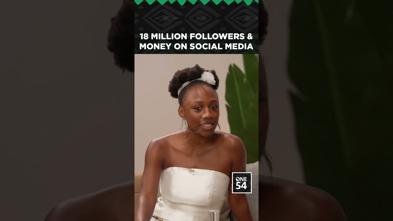 18 Million Followers & Money On Social Media | One54 Africa Podcast