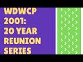 WDWCP 2001 20 Year Reunion Series Episode 3 When The World Stopped Turning 9 11 2001