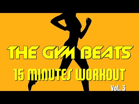 THE GYM BEATS "15 Minutes Workout Vol.3" - Track #9