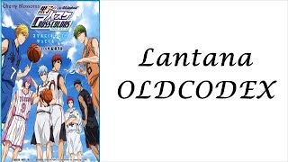 Ending Kuroko No Basuke season 3 OLDCODEX – Lantana Lyrics (Kan/Rom/Eng)