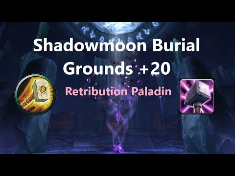 REWORKED Retribution Paladin, Shadowmoon Burial Grounds +20 | Dragonflight Season 1