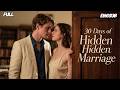 HD FULL ️A Rural Girl Was Forced To Marry A Domineering CEO For 30 Days Fullepisode Engsub