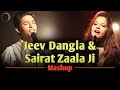 Jeev Dangla Sairat Zaala Ji Mashup Abhigyan Das Senjuti Das