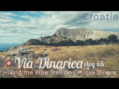 To follow the ridge // Hiking Omiška Dinara 🇭🇷 VIA DINARICA CROATIA VLOG #1
