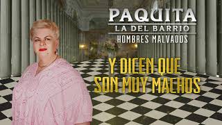 Paquita la del Barrio - Hombres Malvados (Letra Oficial)
