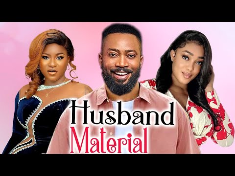 HUSBAND MATERIAL - {FULL MOVIE} FREDRICK LEONARD -DESTINY ETIKO & PEGGY OVIRE 2024 Latest Nollywood