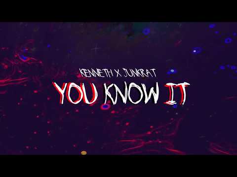 Kenneth x Junkrat - You Know It